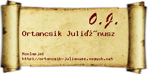 Ortancsik Juliánusz névjegykártya